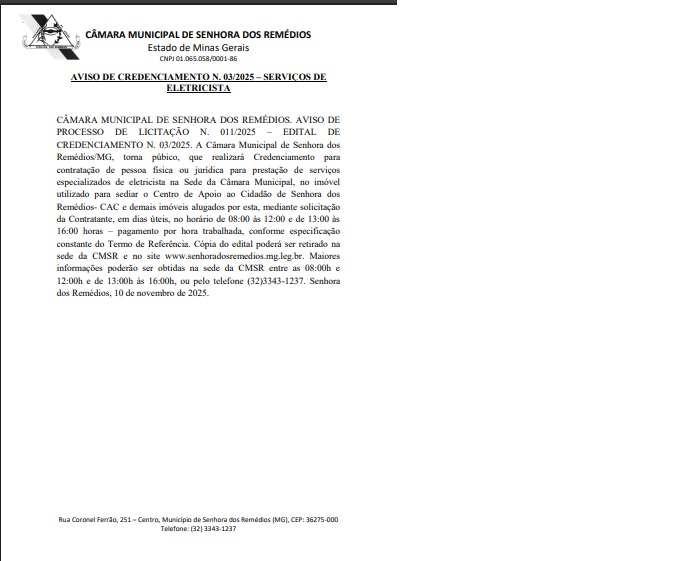 Aviso de Credenciamento n. 003/2025- Processo de Licitação n. 011/2025- Edital de Credenciamento n. 003/2025- Credenciamento para contratação de pessoa física ou jurídica para prestação de serviços especializados de eletricista na Sede da Câmara Municipal