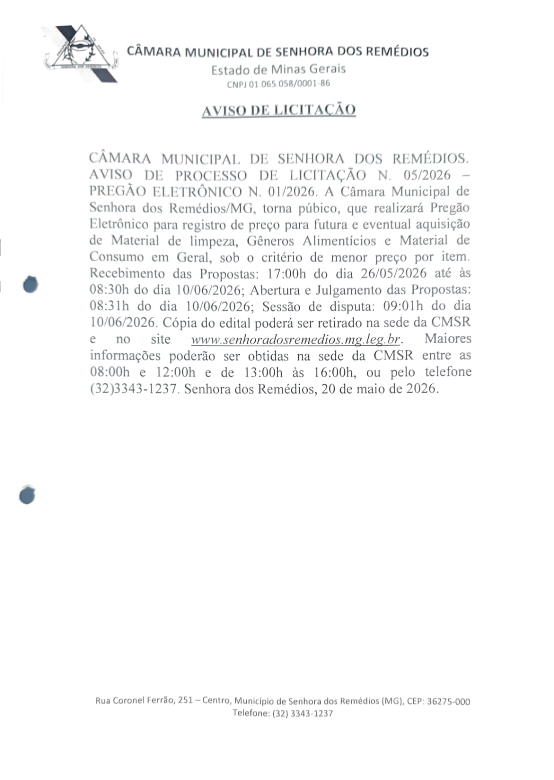 AVISO DE LICITAÇÃO- CÂMARA MUNICIPAL DE SENHORA DOS REMÉDIOS. AVISO DE PROCESSO DE LICITAÇÃO N. 05/2026 – PREGÃO ELETRÔNICO N. 01/2026.