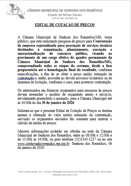 Edital de Cotação de Cotação de Preços para a Contratação de empresa especializada para prestação de serviços técnicos destinados à organização, planejamento, execução e operacionalização de concurso público, visando ao provimento de um cargo efetivo do q
