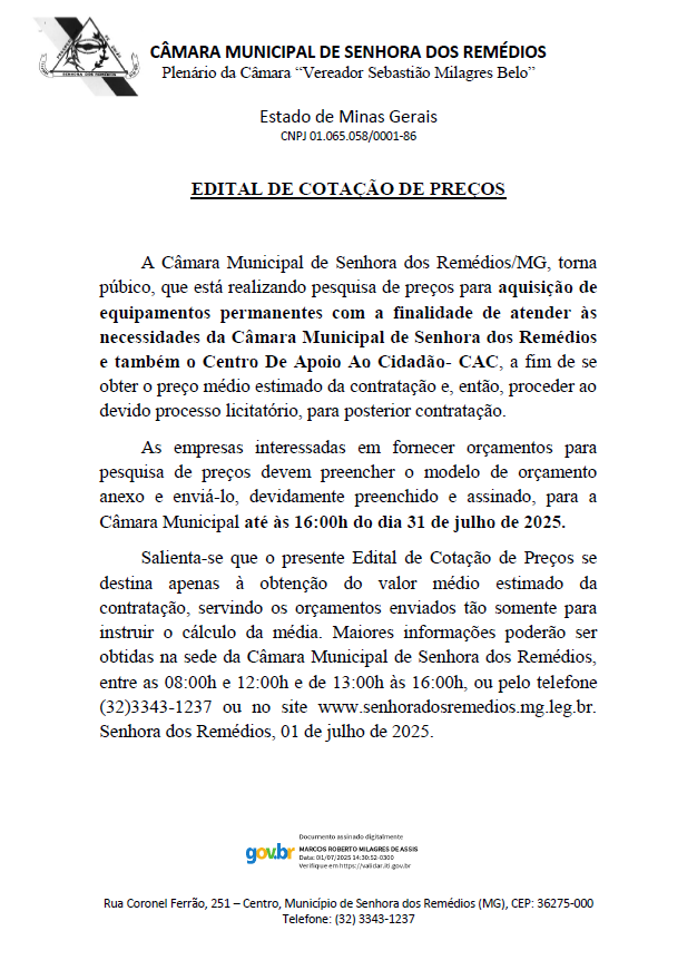 Edital de Cotação de Preços para a aquisição de equipamentos permanentes com a finalidade de atender às necessidades da Câmara Municipal de Senhora dos Remédios e também o Centro De Apoio Ao Cidadão- CAC.