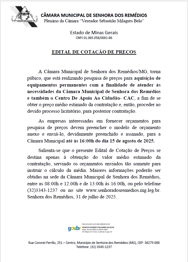 Edital de Cotação de Preços para a aquisição de equipamentos permanentes com a finalidade de atender às necessidades da Câmara Municipal de Senhora dos Remédios e também o Centro De Apoio Ao Cidadão- CAC.
