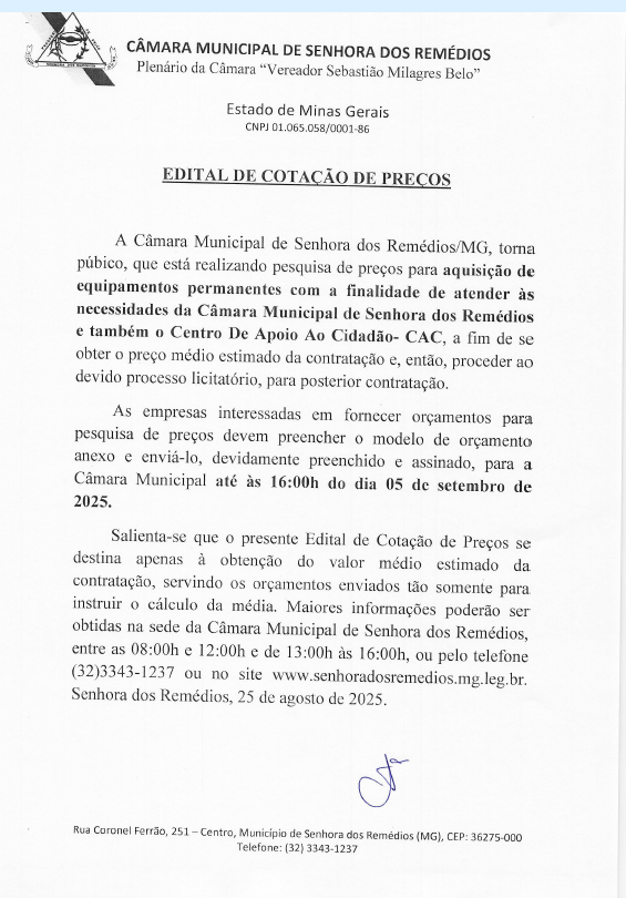Edital de Cotação de Preços para a aquisição de equipamentos permanentes com a finalidade de atender às necessidades da Câmara Municipal de Senhora dos Remédios e também o Centro De Apoio Ao Cidadão- CAC.