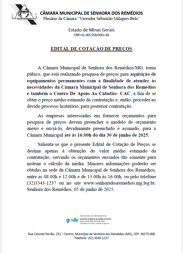 Edital de Cotação de Preços para a aquisição de equipamentos permanentes com a finalidade de atender às necessidades da Câmara Municipal de Senhora dos Remédios e também o Centro De Apoio Ao Cidadão- CAC.