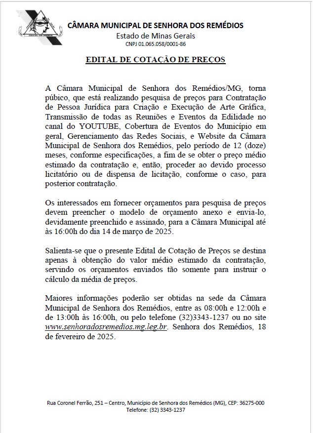 Edital de Cotação de Preços para Contratação de Pessoa Jurídica para Criação e Execução de Arte Gráfica, Transmissão de todas as Reuniões e Eventos da Edilidade no canal do YOUTUBE, Cobertura de Eventos do Município em geral, Gerenciamento das Redes Socia