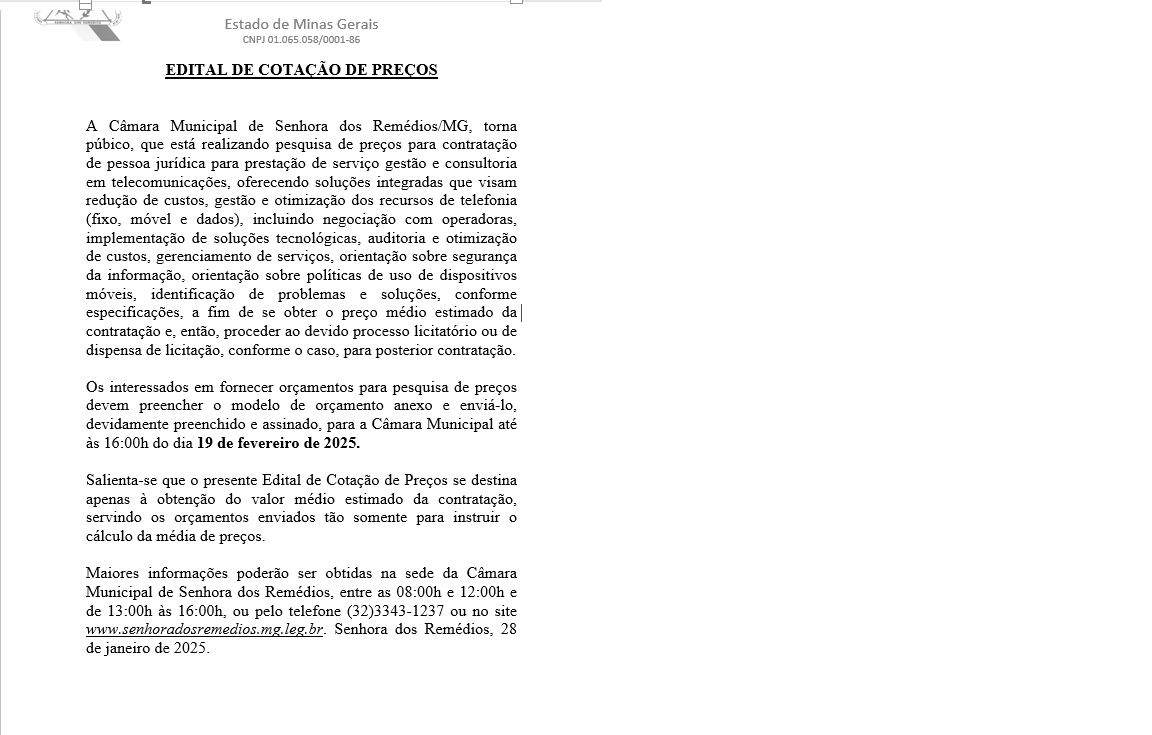 Edital de Cotação de Preços para contratação de pessoa jurídica para prestação de serviço gestão e consultoria em telecomunicações, oferecendo soluções integradas que visam redução de custos, gestão e otimização dos recursos de telefonia (fixo, móvel